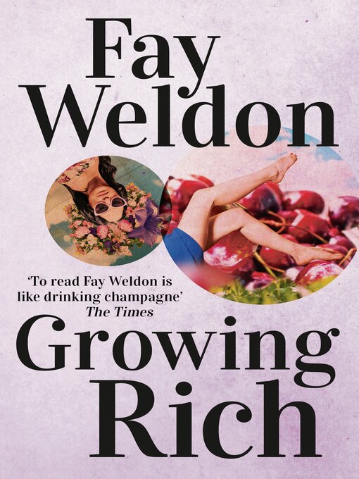Title details for Growing Rich by Fay Weldon - Available